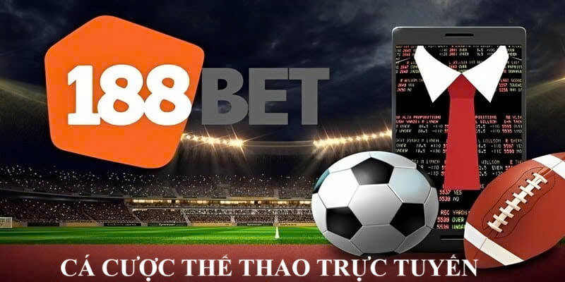 Cá cược bóng đá trực tuyến trên 188Bet